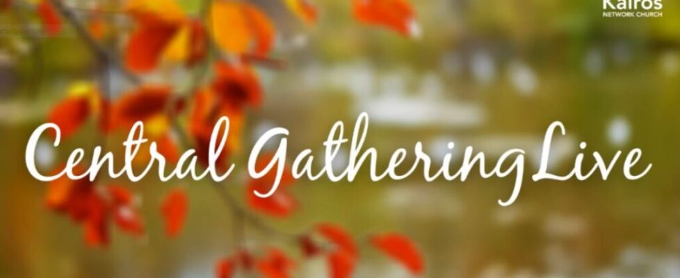 Central Gathering Sept