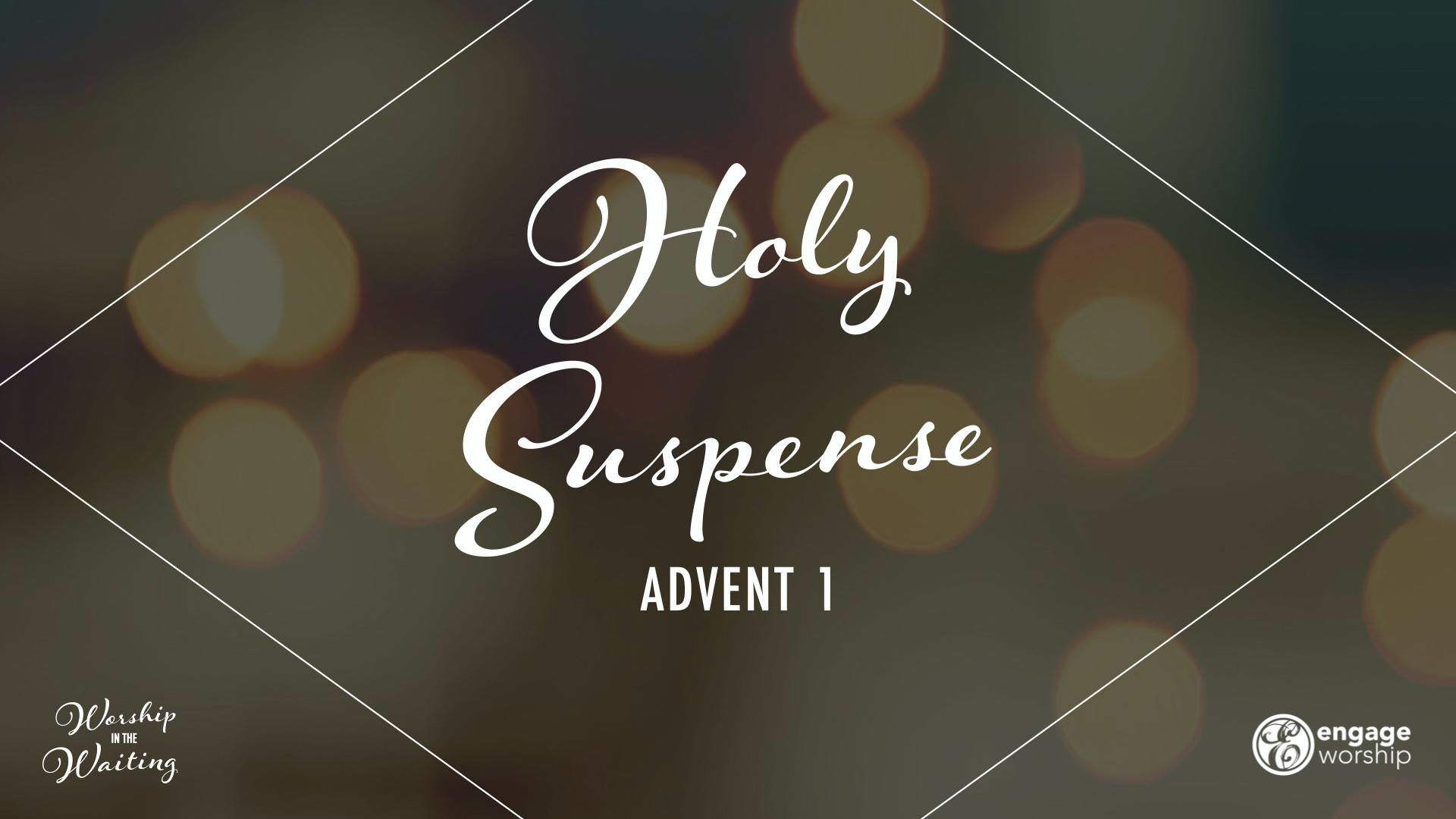 Holy_Suspense_Sermon_POWERPOINT