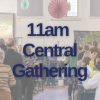 11am Central Gathering