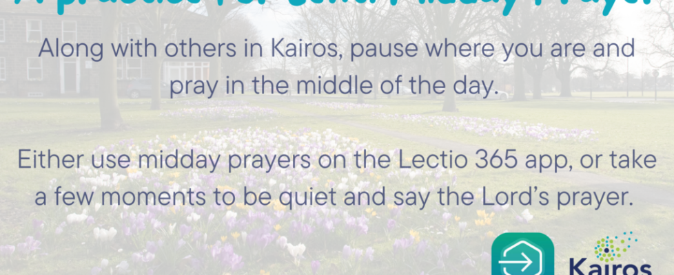 A pracitce For Lent Midday Prayer A pracitce For Lent Midday Prayer